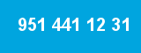 951 441 12 31